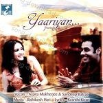 Yaariyan... Friends 4ever - Arpita Mukherjee Song Download